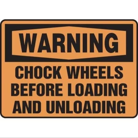Accuform OSHA WARNING Safety Sign CHOCK MVHR331XP MVHR331XP